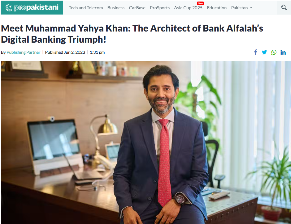 Meet Muhammad Yahya Khan The Architect Of Bank Alfalahs Digital Bank